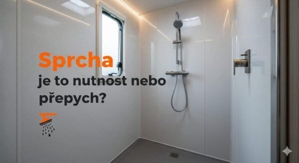 Sprcha v karavanu a obytném voze: Luxus, nebo nutnost?